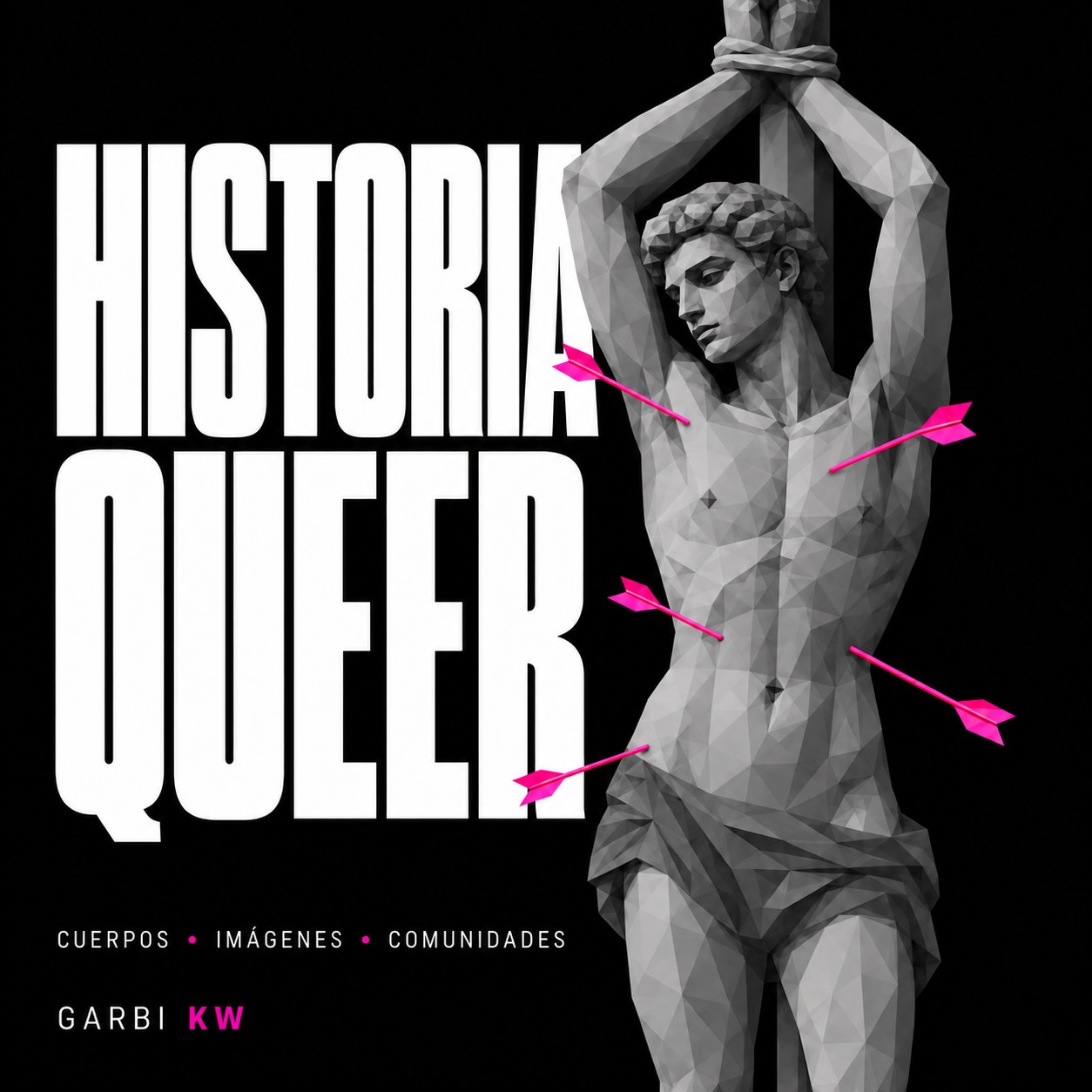 Historia queer: cuerpos, imágenes y comunidades